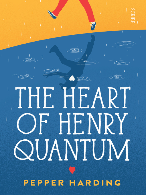 Title details for The Heart of Henry Quantum by Pepper Harding - Available